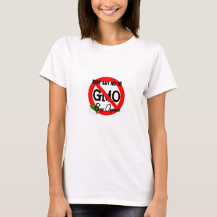 T-shirt Dites juste NON à GMO