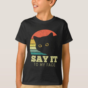 T-shirt Dites-Le À Mon Visage Drôle Amoureux des chats Noi