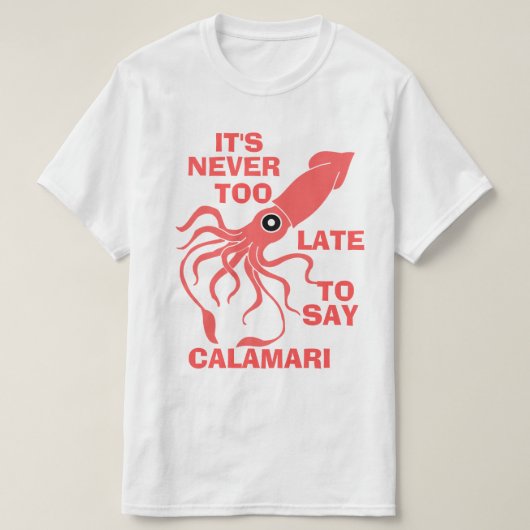T-shirt Dites le Calamari (Design devant)
