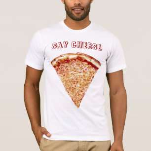T-shirt Dites le fromage - chemise de pizza