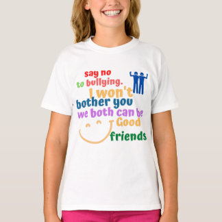 T-SHIRT DITES NON À BULLYING, NOUS POUVONS ÊTRE AMIS