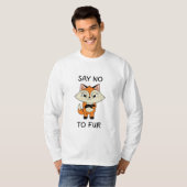 T-shirt Dites non à Fur - Triste Fox (Devant entier)