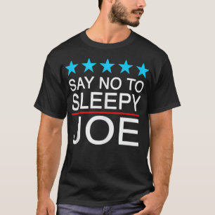 T-shirt Dites non à Joe AntiBiden Sleepy Drôle soutien de