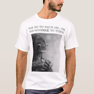 T-SHIRT DITES NON À L'HUILE DE PALMIER