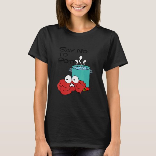 T-shirt Dites Non À Pot Vêtements Crabe (Devant)