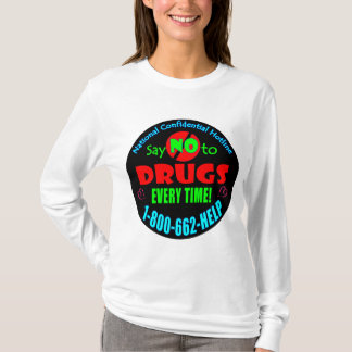 T-shirt Dites NON aux drogues à chaque fois