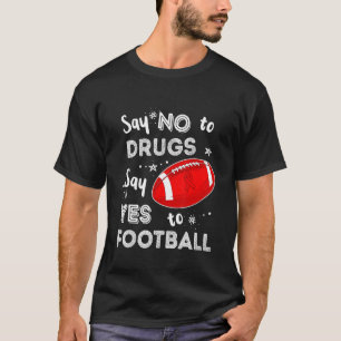 T-shirt Dites Non Aux Drogues Dites Oui Au Football 2022 R