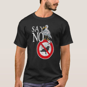 T-shirt Dites Non, Grumpy Seagull Déclaration