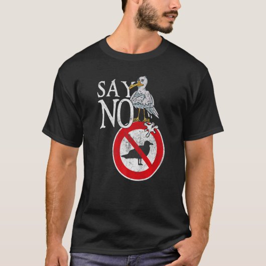 T-shirt Dites Non, Grumpy Seagull Déclaration (Devant)