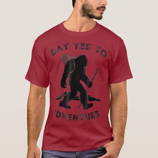T-shirt Dites Oui À Aventure Bigfoot Tee Sasquatch Chemise (Devant)