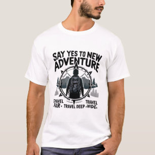 T-SHIRT DITES OUI À NOUVELLE AVENTURE