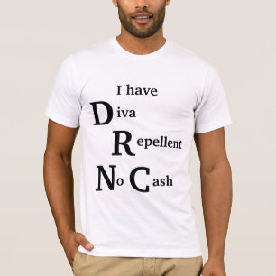 T-shirt Diva Repellent No Cash T's