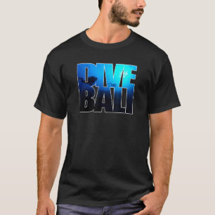 T-shirt Dive Bali idées plongée sous-marine