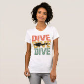 T-shirt Dive Dive Dive - Plongée sous-marine plongée (Devant entier)
