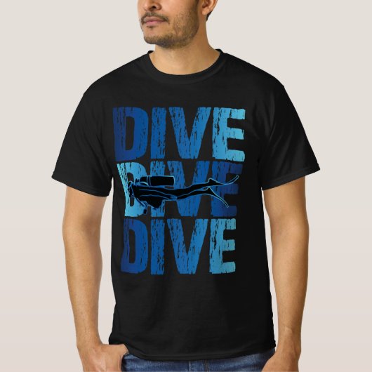 T-shirt Dive Dive Dive - Plongée sous-marine plongée (Devant)
