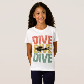 T-Shirt Dive Dive Dive - Plongée sous-marine plongée (Devant entier)