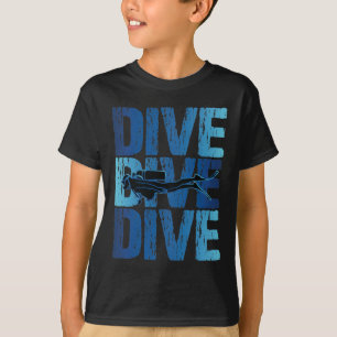 T-shirt Dive Dive Dive - Plongée sous-marine plongée