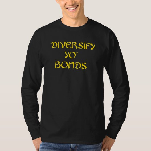 T-shirt Diversifier vos obligations (Devant)