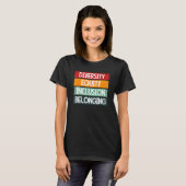 T-shirt Diversity Equity Inclusion Belonging 1 (Devant entier)