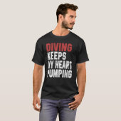T-shirt Diving Keeps My Heart Pumping Scuba Diving Men Div (Devant entier)