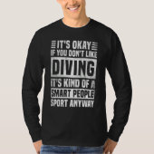 T-shirt Diving Quote for Men and Women Cool Diving (Devant)