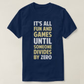 T-shirt Diviser Par Zéro N'Est Pas Un Jeu (Design devant)