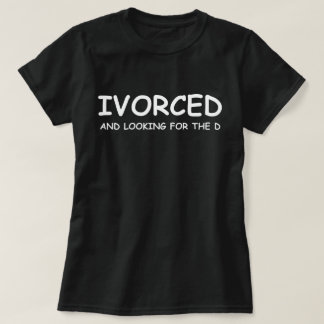 T-shirt Divorcé Et À La Recherche De D Drôle D'humour De D