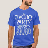 T-shirt Divorce Party Support Squad  Fun Newly Divorced (Devant)