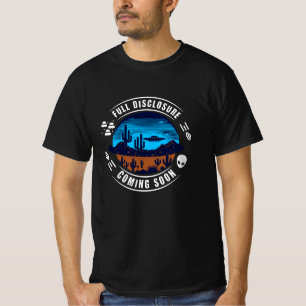 T-shirt Divulgation Totale à Venir OVNI dans le Désert
