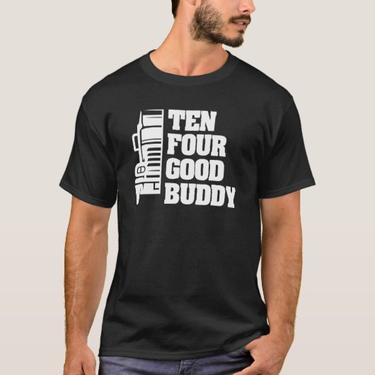 T-shirt Dix-Quatre Bon Pote Pour Un Trucker 2 (Devant)