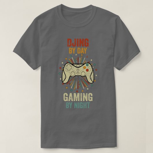 T-shirt DJ By Day Gaming By Night (Design devant)