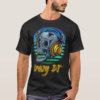 T-shirt DJ fou pour un crâne et mélomane