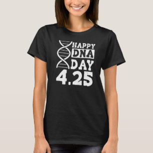T-shirt Dna Genetics Science Vie Joyeuse Journée de l'Adn