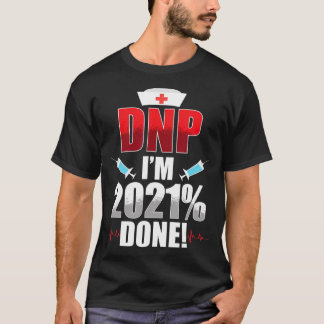 T-shirt DNP Docteur en pratique infirmière 2021 Fait infir
