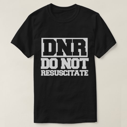 T-shirt DNR ne ressuscite pas (Design devant)