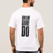 T-shirt Do Dare Dream  (Dos)