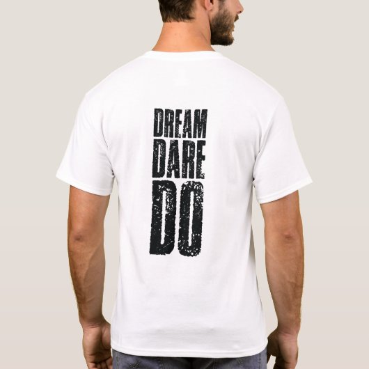 T-shirt Do Dare Dream (Dos)