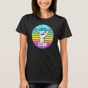 T-shirt Do Epic Stuff Surfer Hang Loose Shaka Windsurf