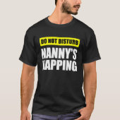 T-shirt Do Not Disturb Nanny's Napping (Devant)