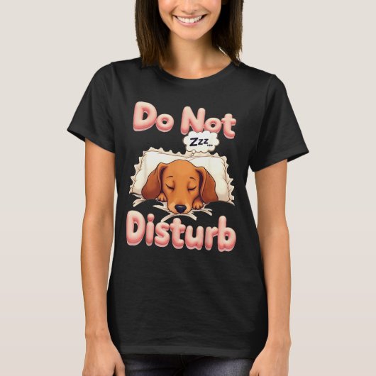T-shirt Do Not Disturb Wiener Dog Funny Dachshund Pajamas (Devant)