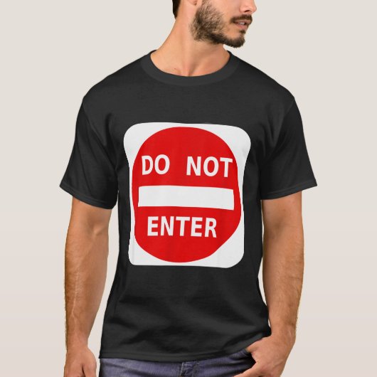 T-shirt Do Not Enter Street Traffic Sign S  (Devant)