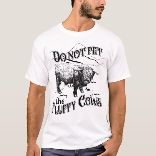 T-shirt Do Not Pet The Fluffy Cows (Devant)