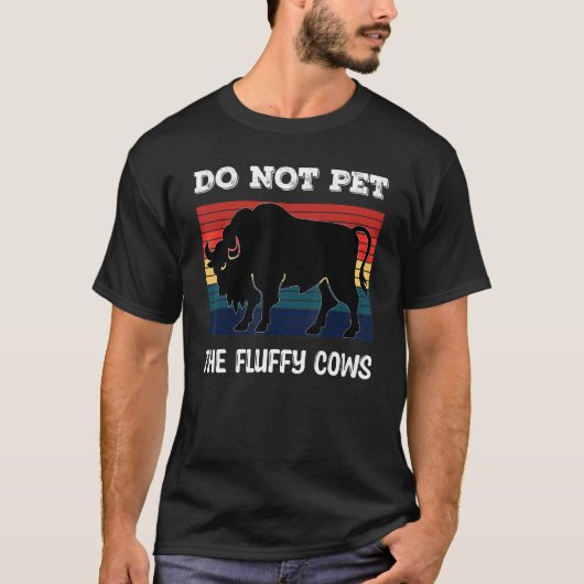 T-shirt Do Not Pet The Fluffy Cows Bison_2 (Devant)