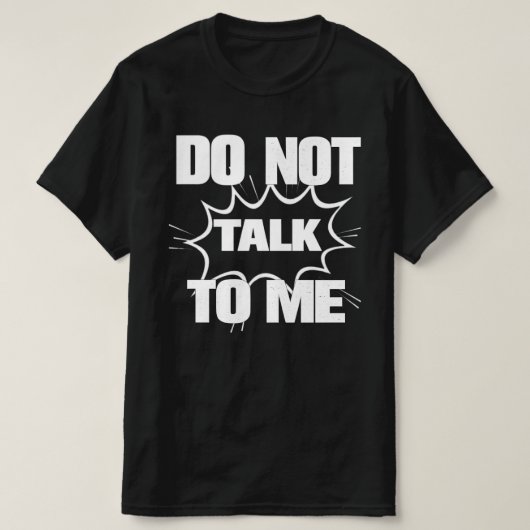 T-shirt DO NOT TALK TO ME Funny Retro Comic Explosion (Design devant)
