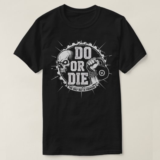 T-shirt Do or Die - Motivational Gym Grind (Design devant)