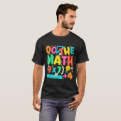 T-shirt Do The Math 67 Meme Funny Six Seven Teacher  (Devant entier)