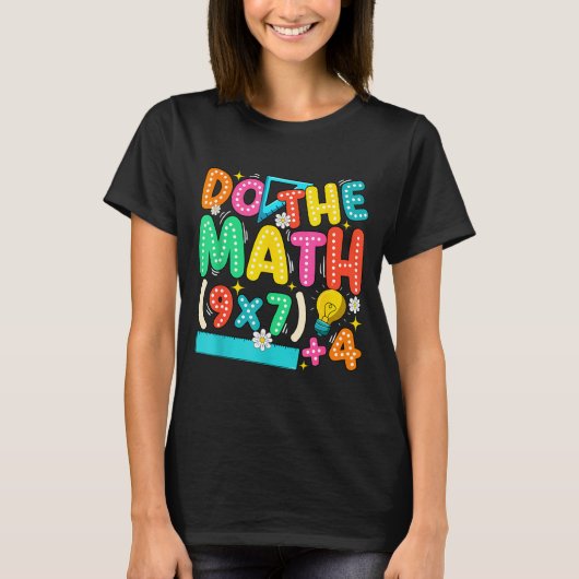 T-shirt Do The Math 67 Meme Funny Six Seven Teacher (Devant)