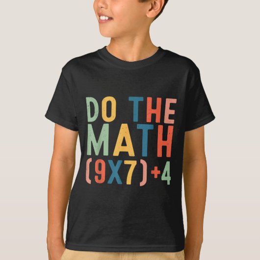 T-shirt Do The Math 67 Six Seven Meme Teacher Student Men  (Devant)