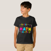 T-shirt Do The Math 67 Teacher Meme Funny  (Devant entier)