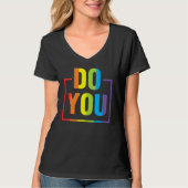 T-shirt Do You LGBTQ Pride Lesbian Trans Gay Rainbow Ally (Devant)